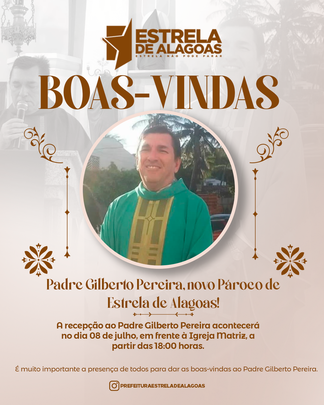 Boas-vindas ao Padre Gilberto Pereira, o novo Pároco de Estrela de Alagoas!