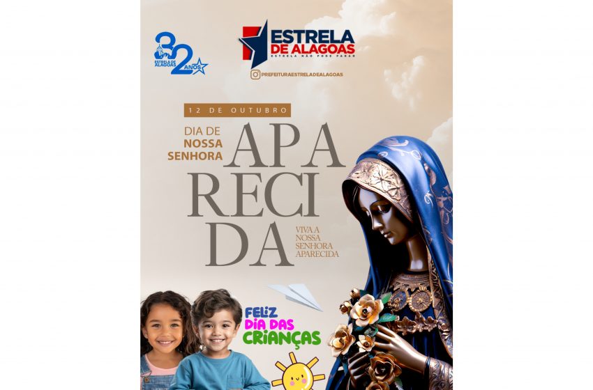  Dia das Crianças e Dia de Nossa Senhora Aparecida